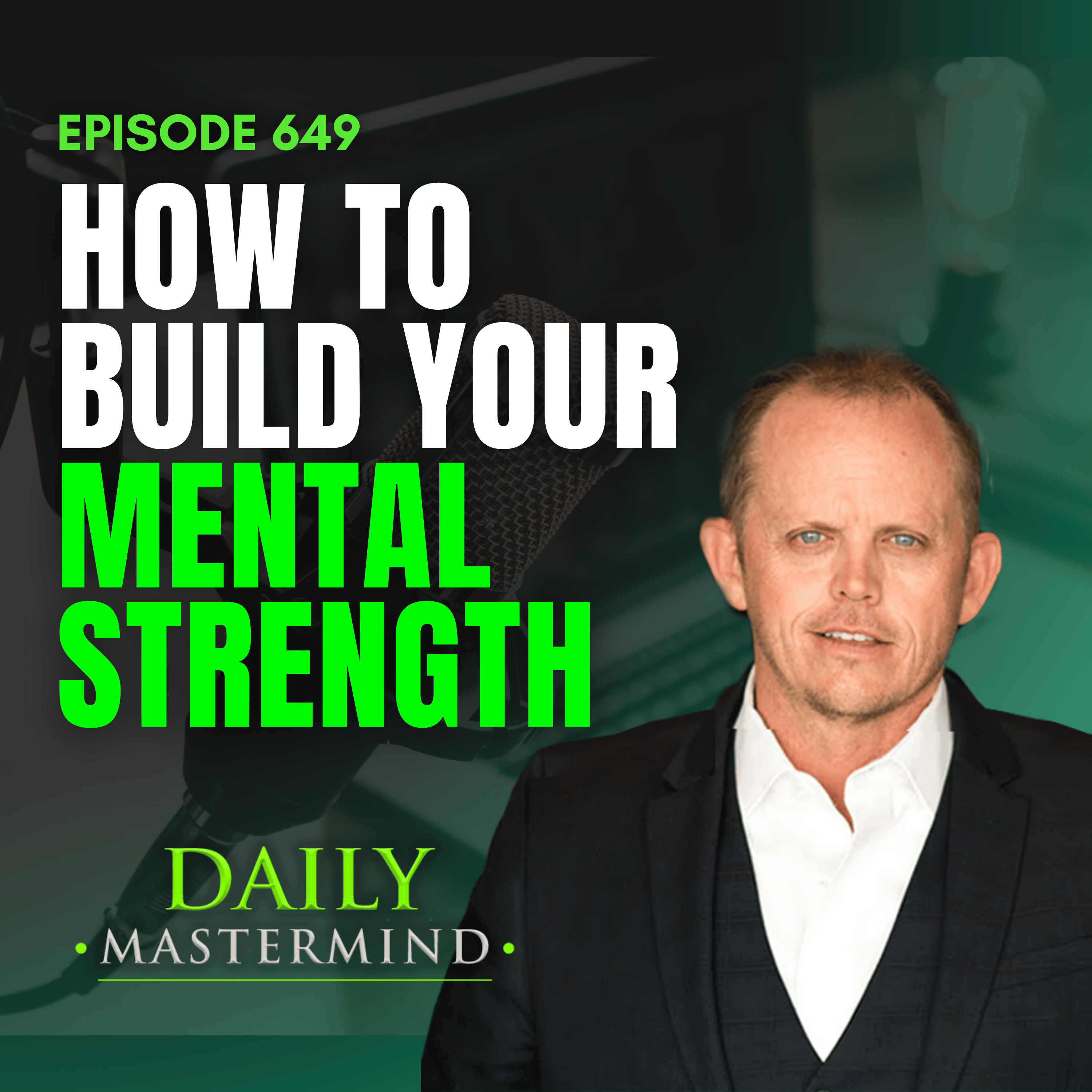 How to Build Your Mental Strength