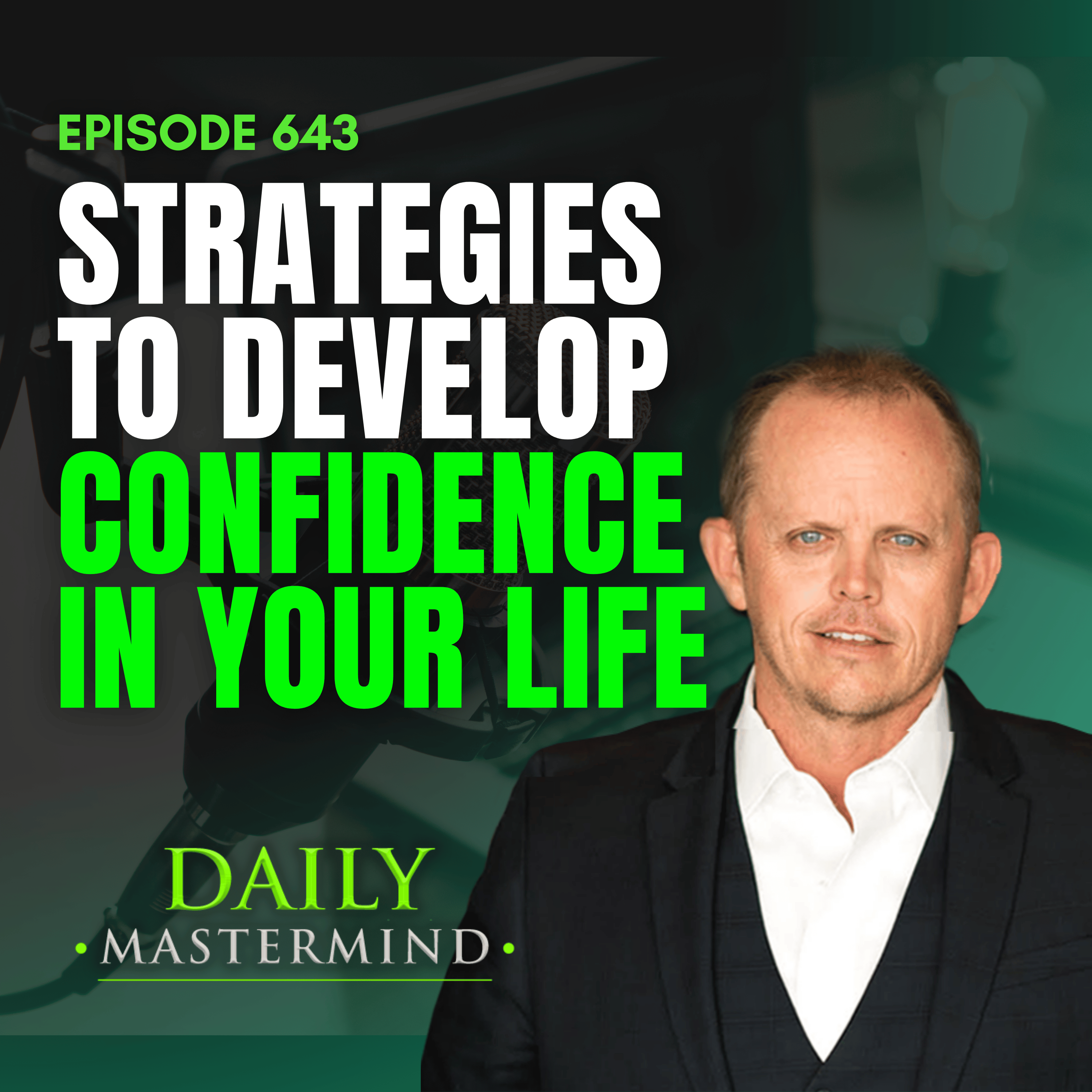 Strategies to Develop Confidence in Your Life