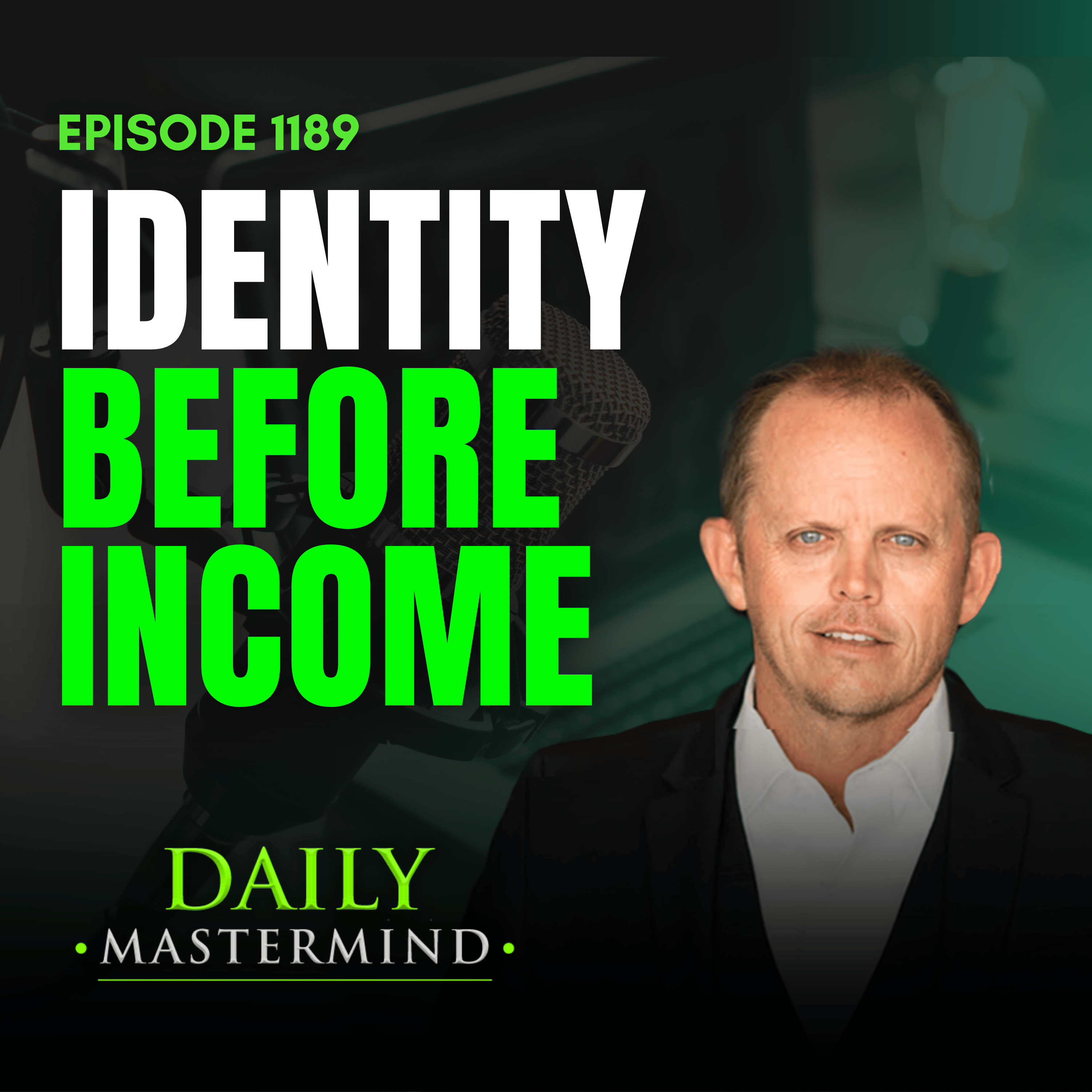 Identity Before Income: Why Your Business Can’t Outgrow You