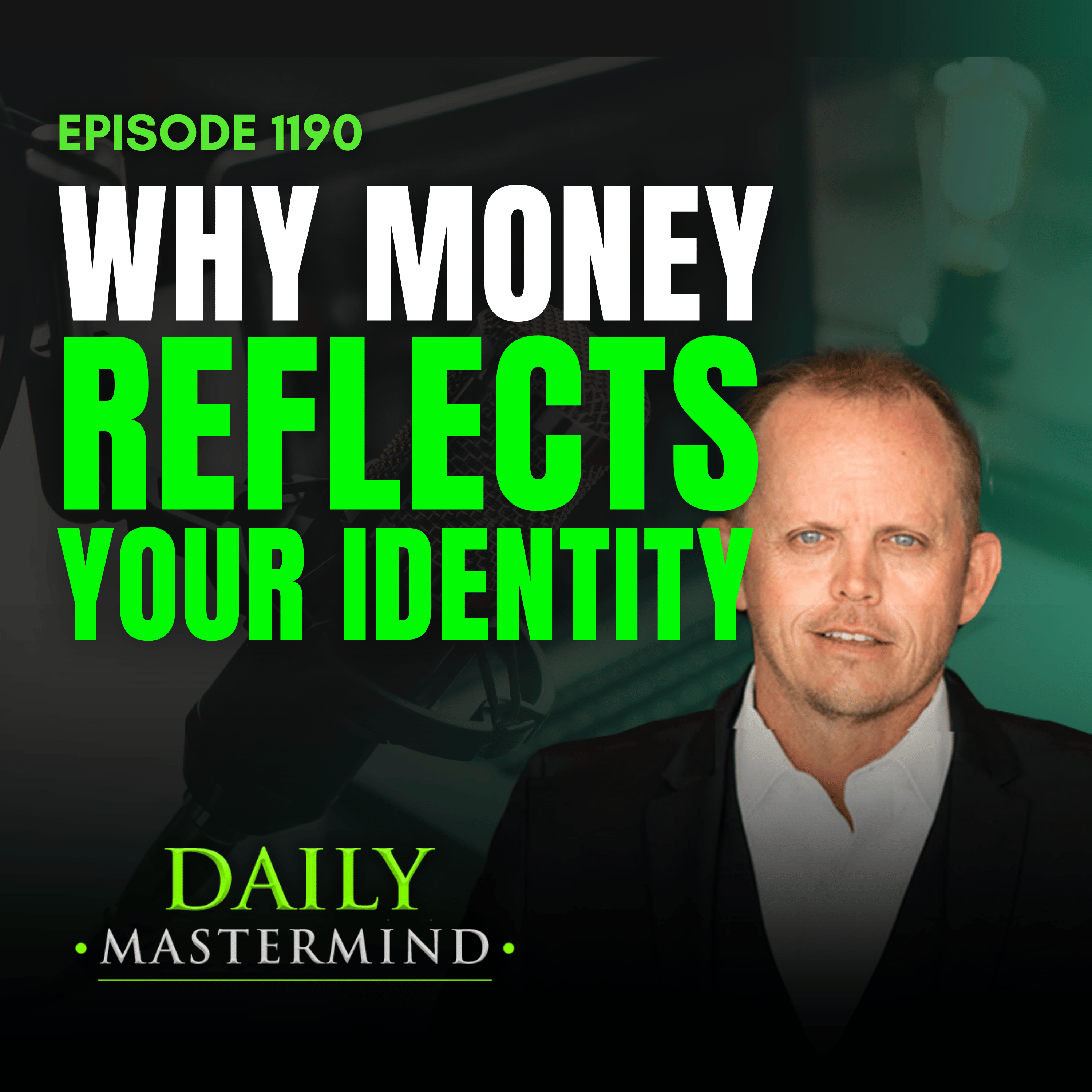 Wealth Identity: Why money reflects your identity