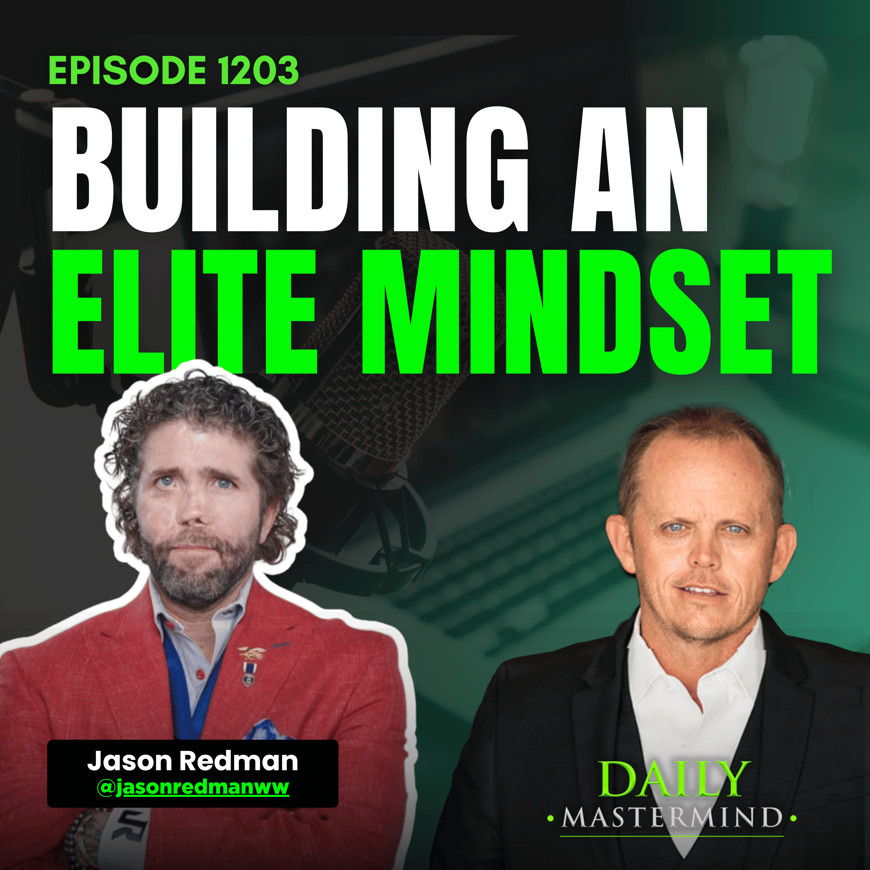 Building an Elite Mindset: Lessons from Navy SEAL Jason Redman
