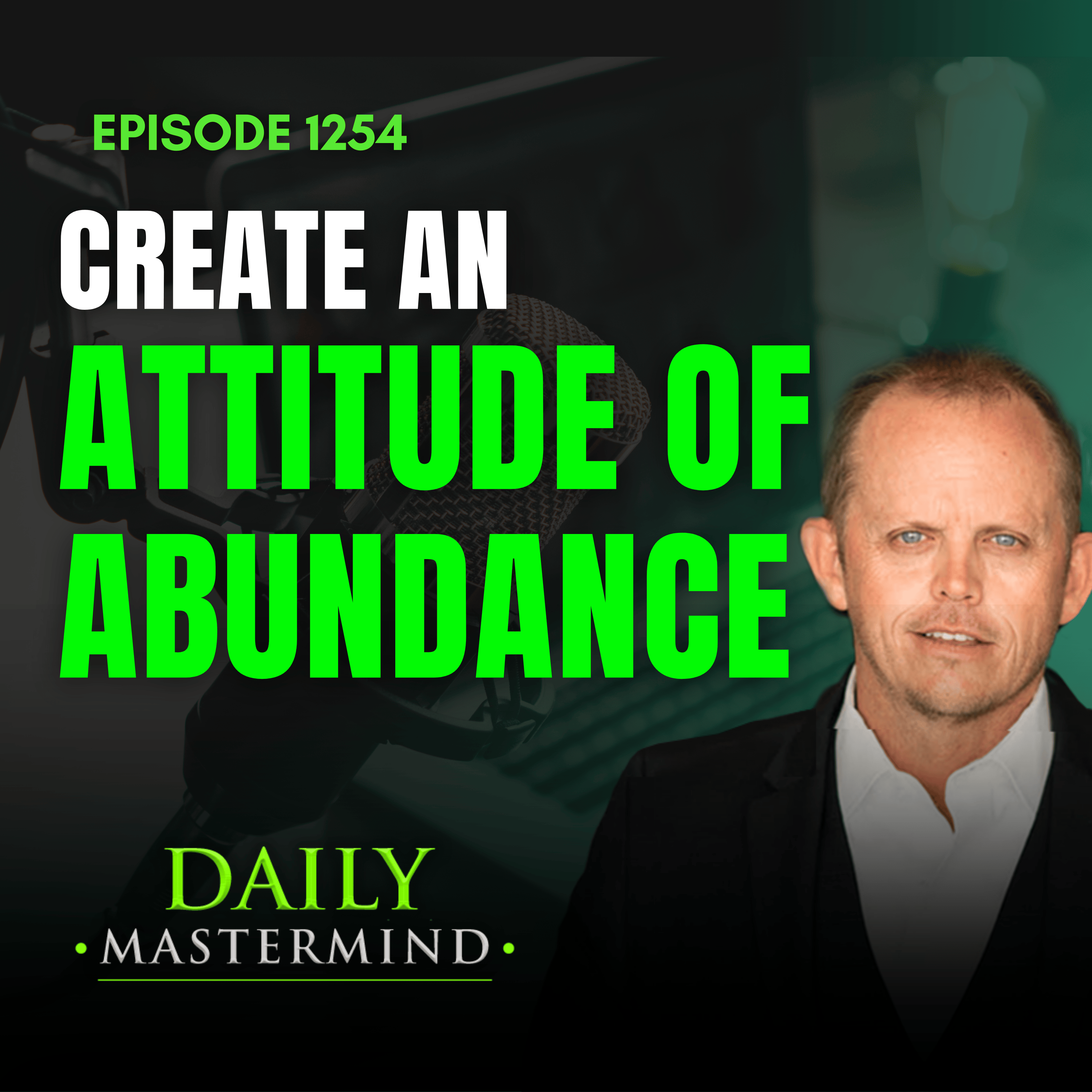 Create an Attitude of Abundance