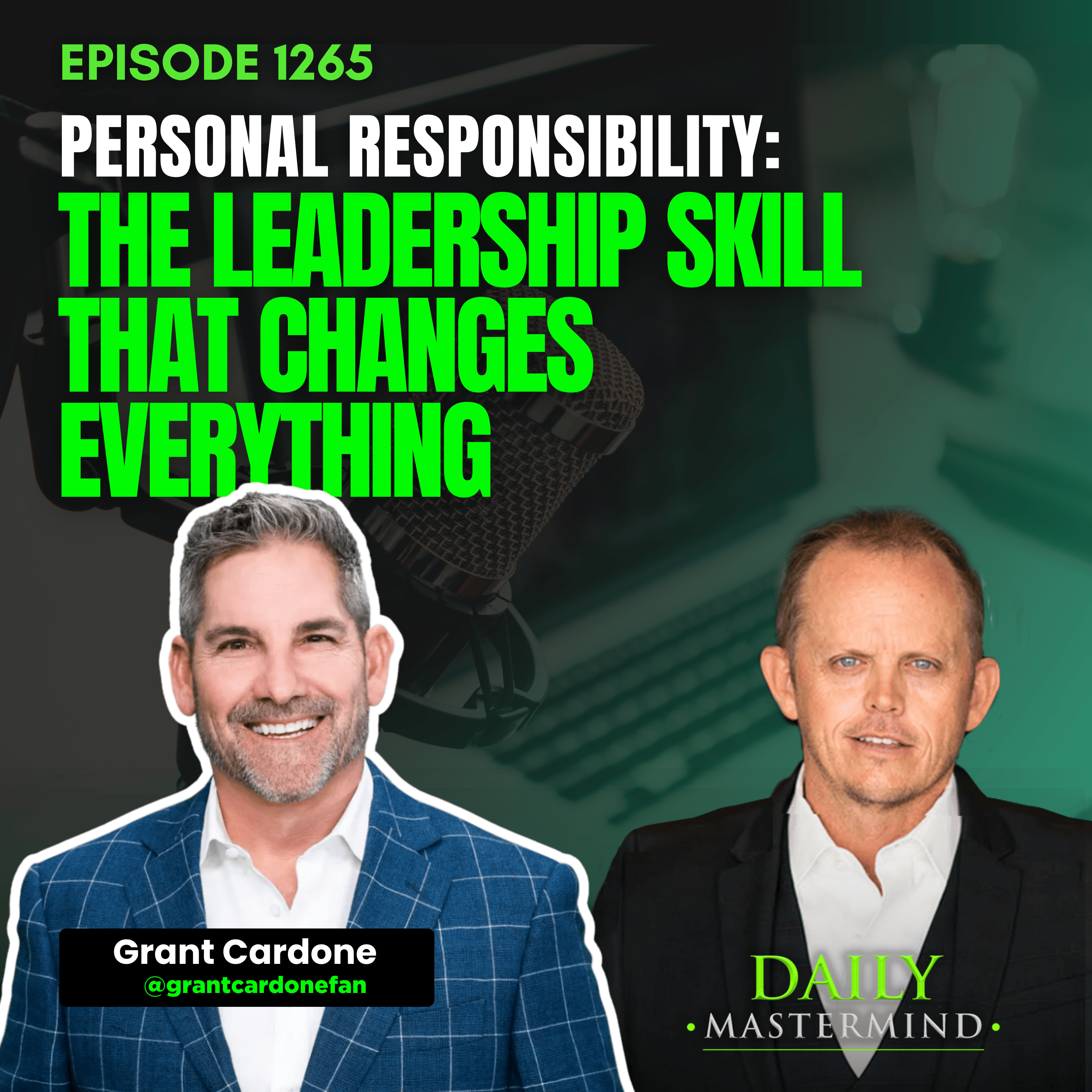 Personal Responsibility: The Leadership Skill That Changes Everything