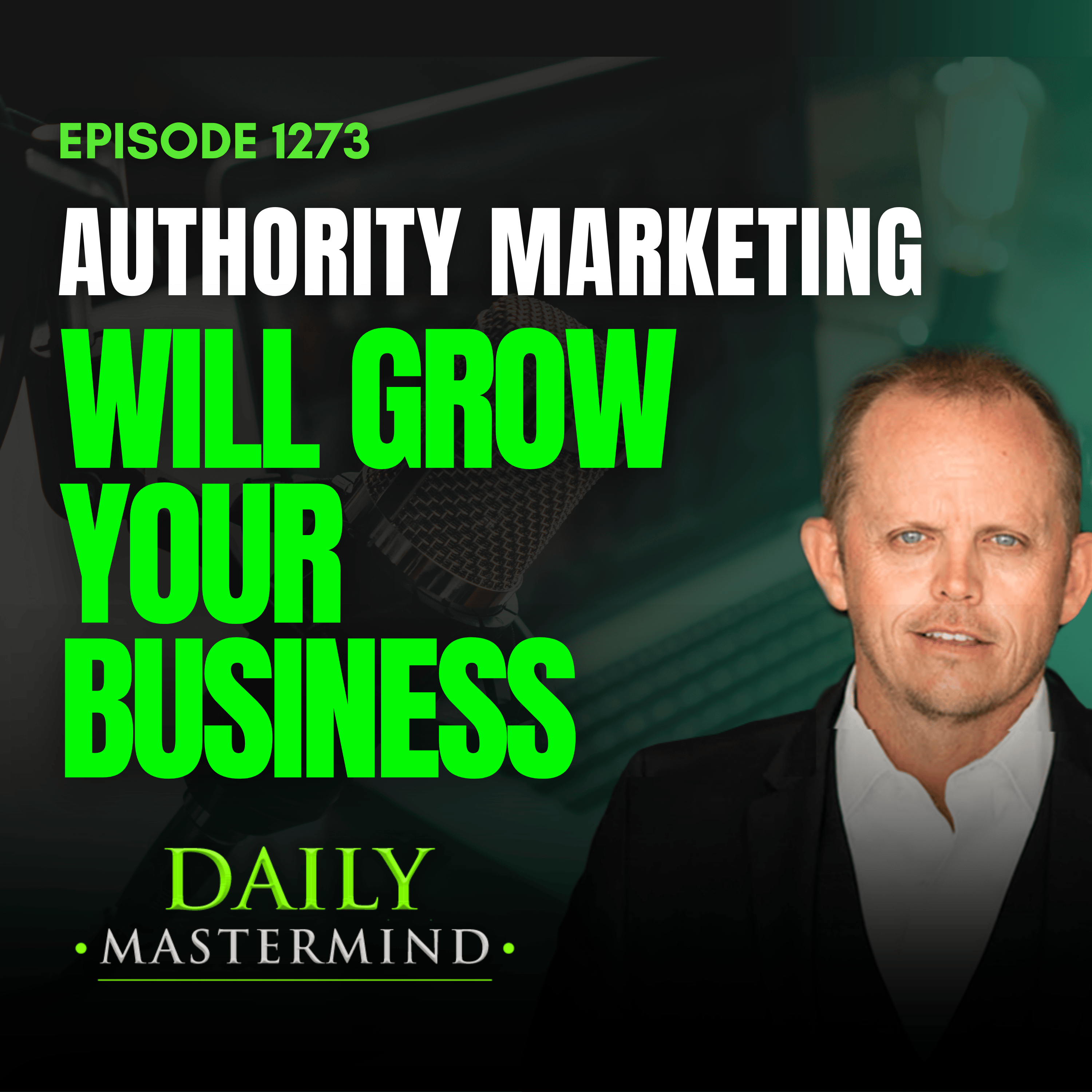 Authority Marketing Will Grow Your Business