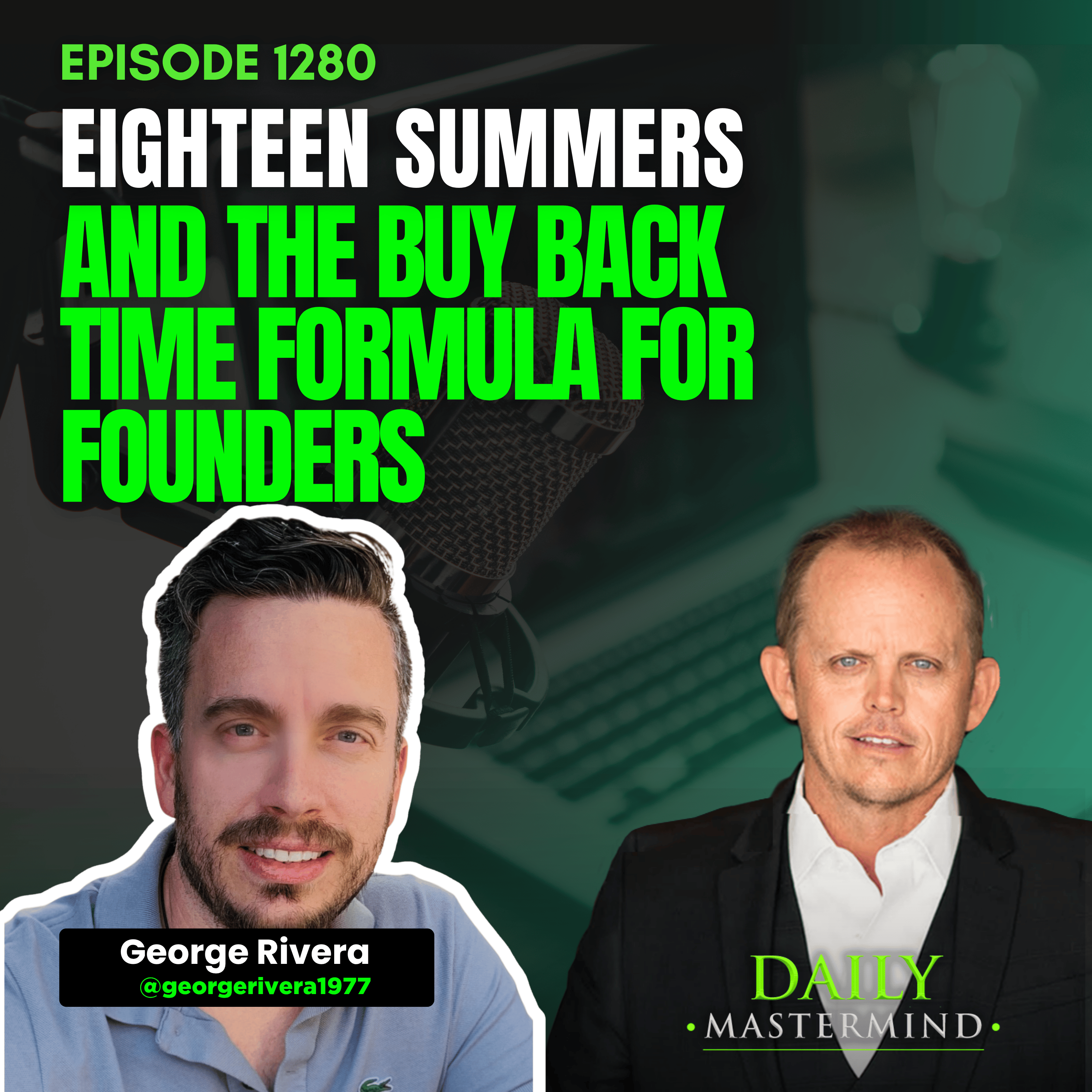 Eighteen Summers and the Buy Back Time Formula for Founders