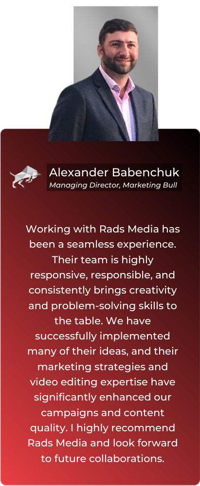 Testimonial from Alexander Babenchuk for owner and team of Rads Media. 