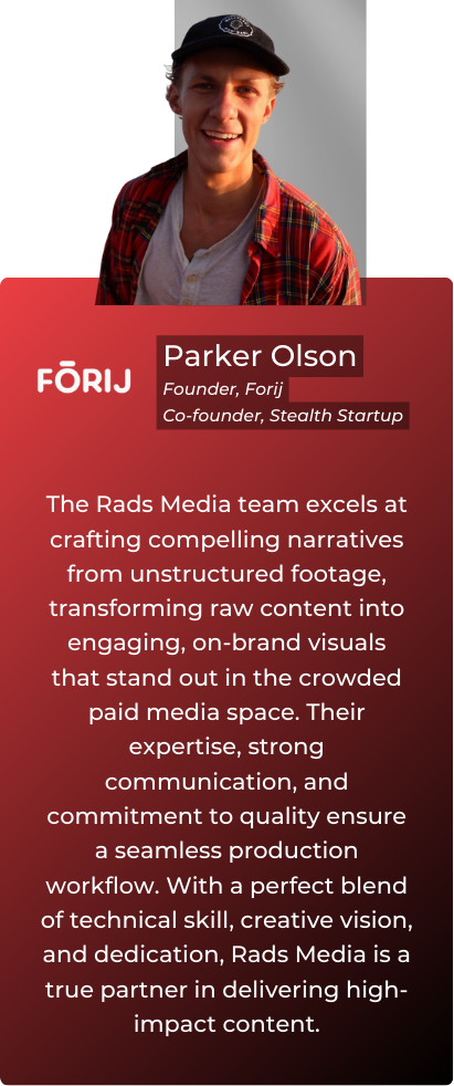 Testimonial from Parker Olson for owner and team of Rads Media. 