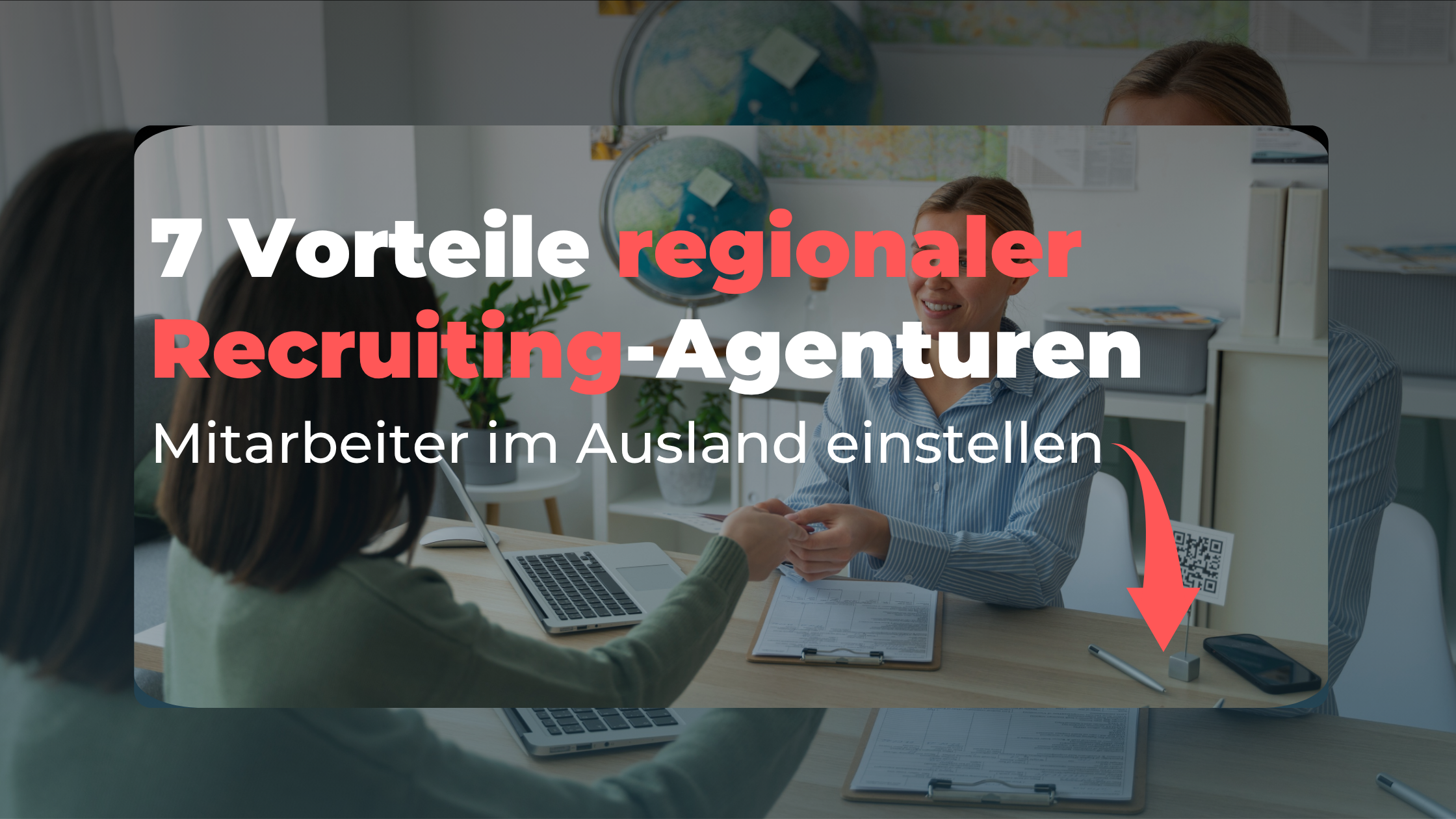 7 Vorteile regionaler Personalvermittlungsagenturen