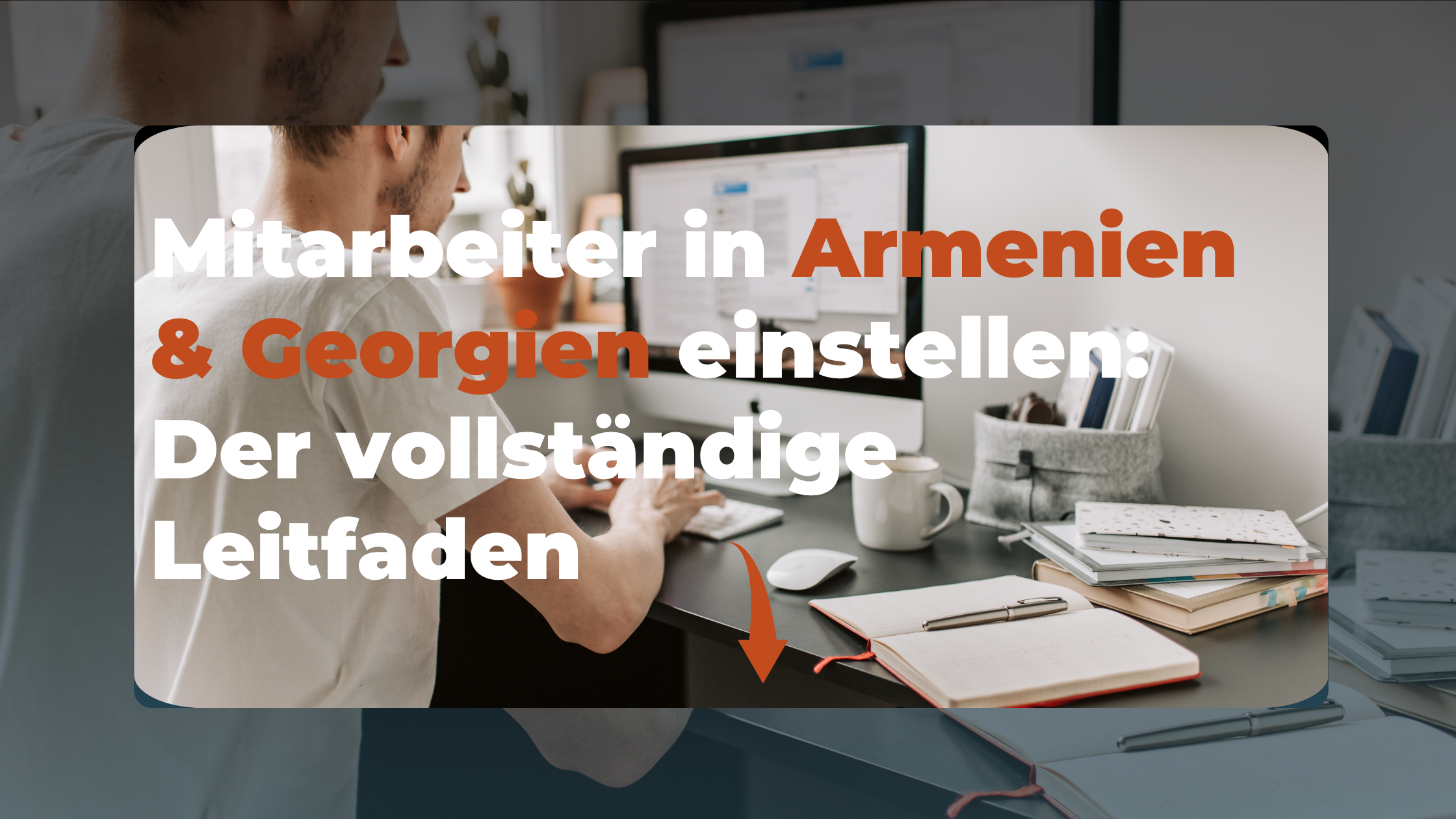 Mitarbeiter in Armenien & Georgien einstellen