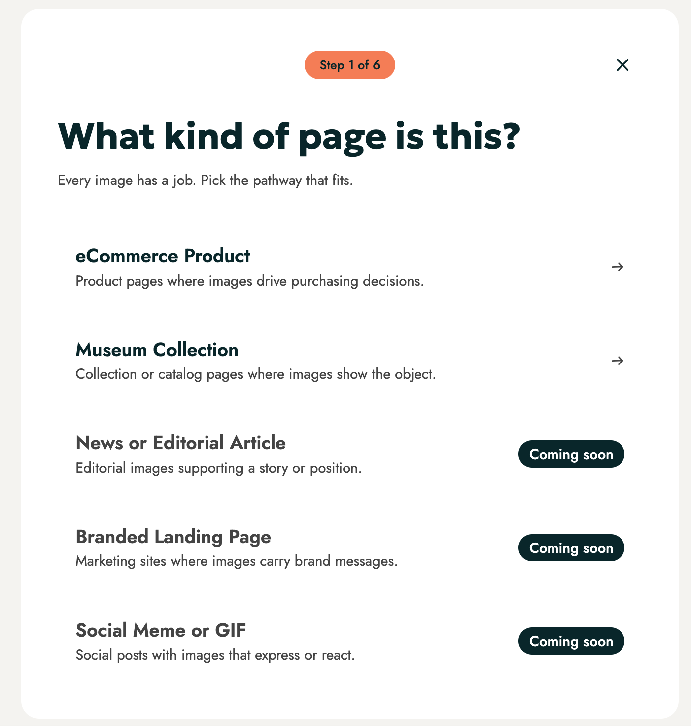 Alt text: Screenshot of the Pathway Selection page for Scribely's Context Engine for Alt Text. At the top, a question reads "What kind of page is this?" Below it are two available options that say, "eCommerce Product" and "Museum Collection," along with three pathways marked as coming soon, which read "News or Editorial Article," "Branded Landing Page," and "Social Meme or GIF."