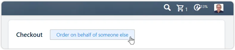 Shop order on behalf