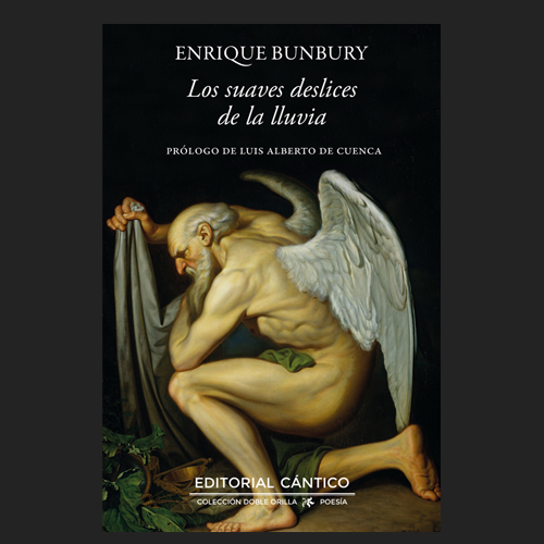Book cover featuring a painting of a muscular, nude winged figure crouching, holding a fabric, with text in Spanish about the title, author Enrique Bunbury, and publisher Editorial Cántico.