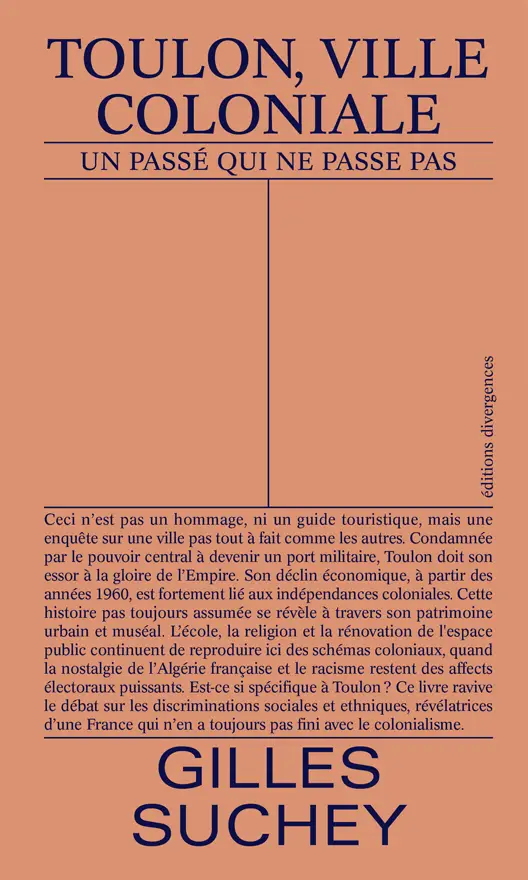 Toulon, ville coloniale | ÉDITIONS DIVERGENCES