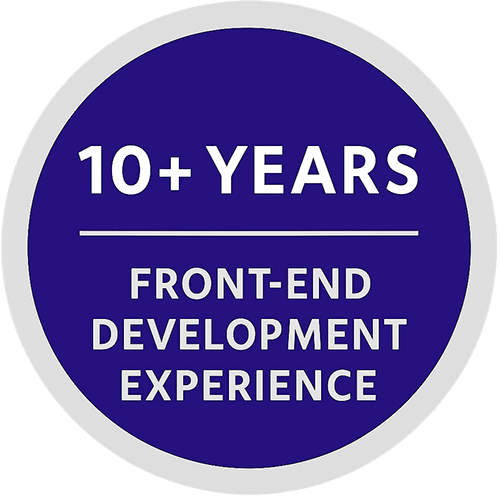 10 Plus Years Front end development experience