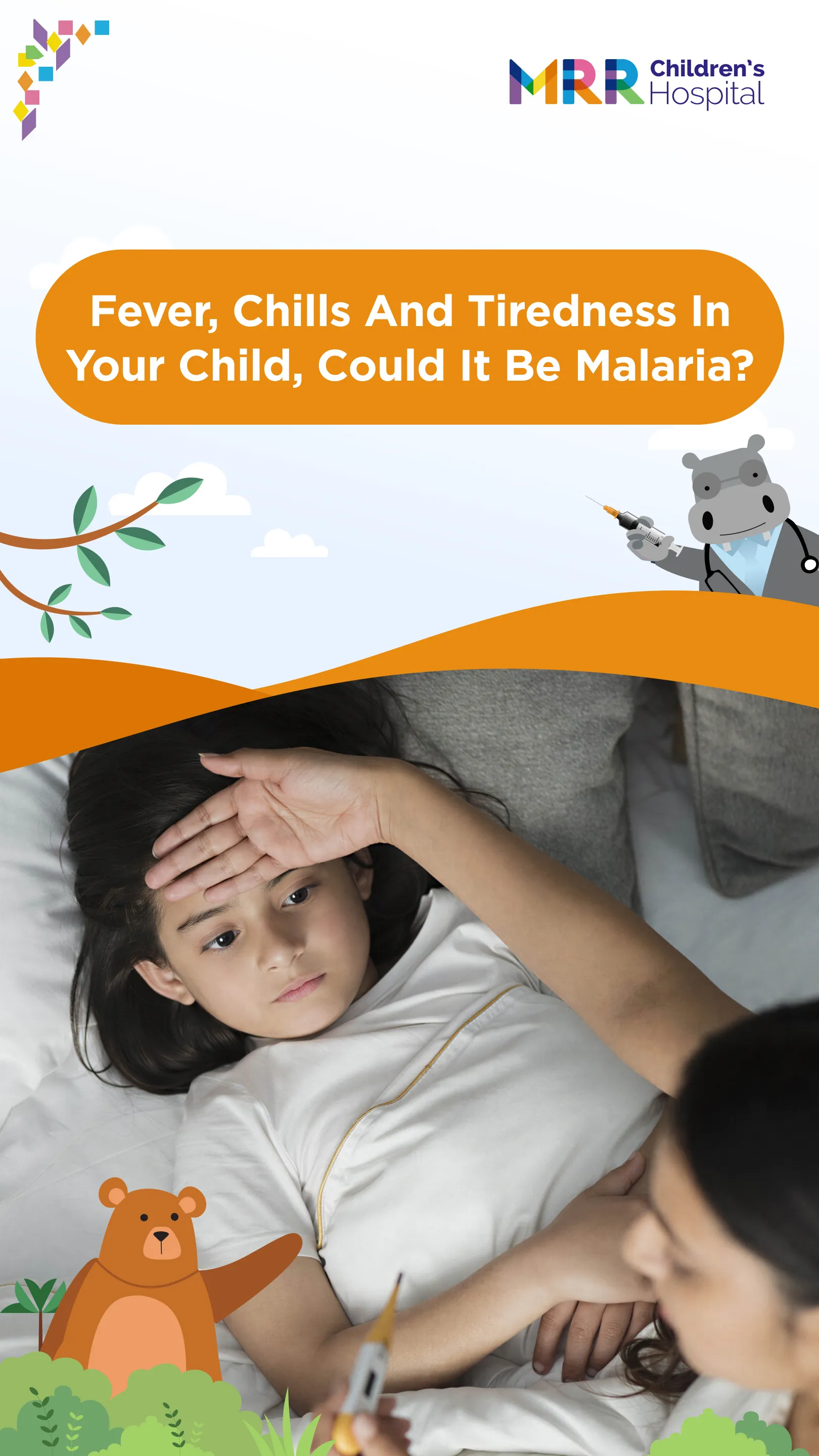 Fever, Chills And Tiredness In Your Child, Could It Be Malaria?