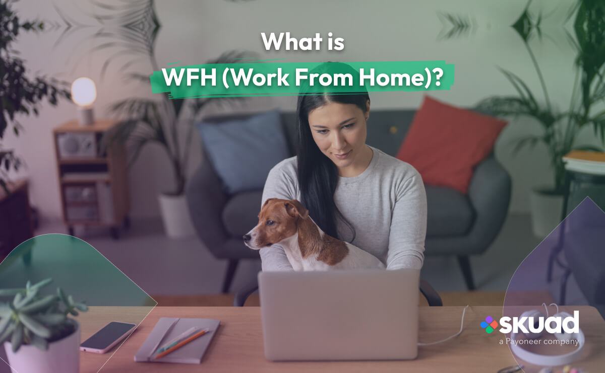 What Is WFH (Work From Home)?