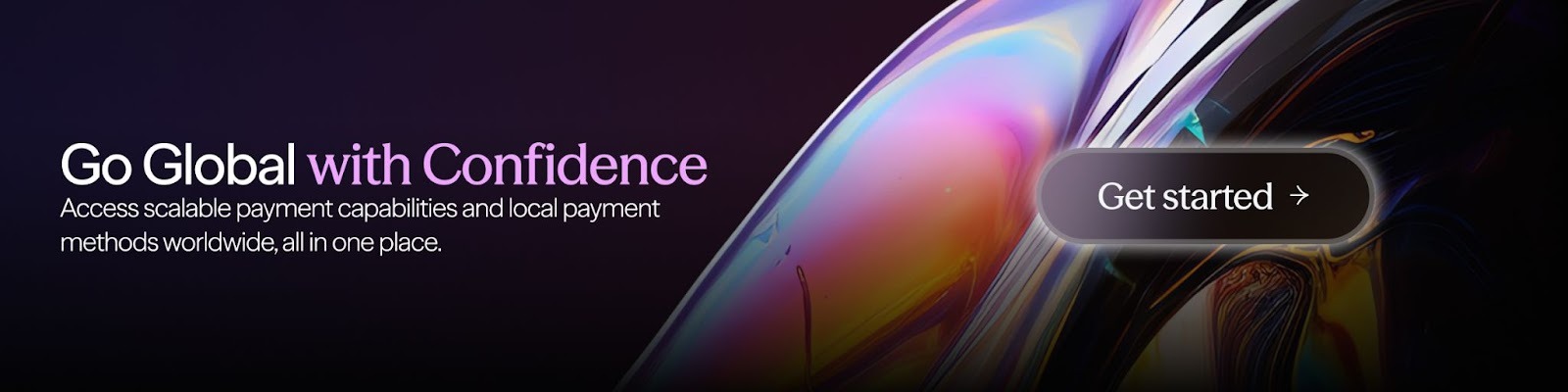 Finera promotional banner featuring iridescent fluid 3D graphics with the headline "Go Global with Confidence" and a call to action to access scalable global payment capabilities and local payment methods.
