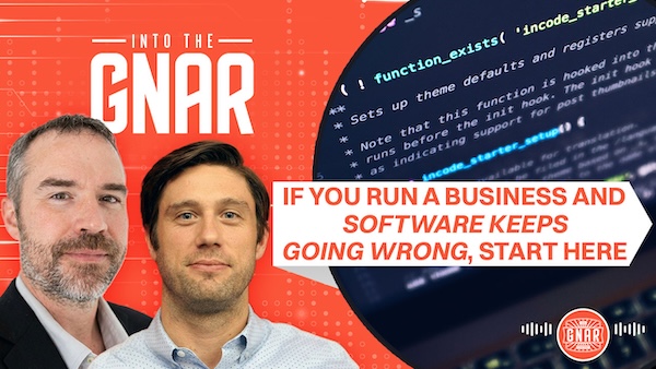 Into the Gnar, Episode 1: A Software Podcast for Operators, Not Developers