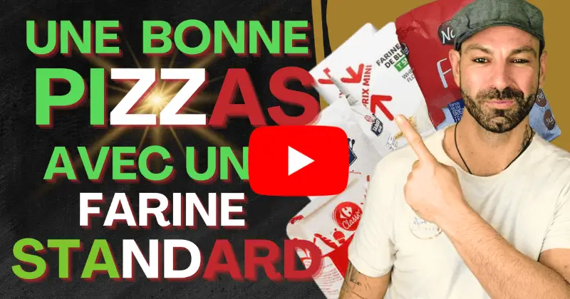 farine faible vs farine forte pizza impact fermentation farine standard pizza conseils