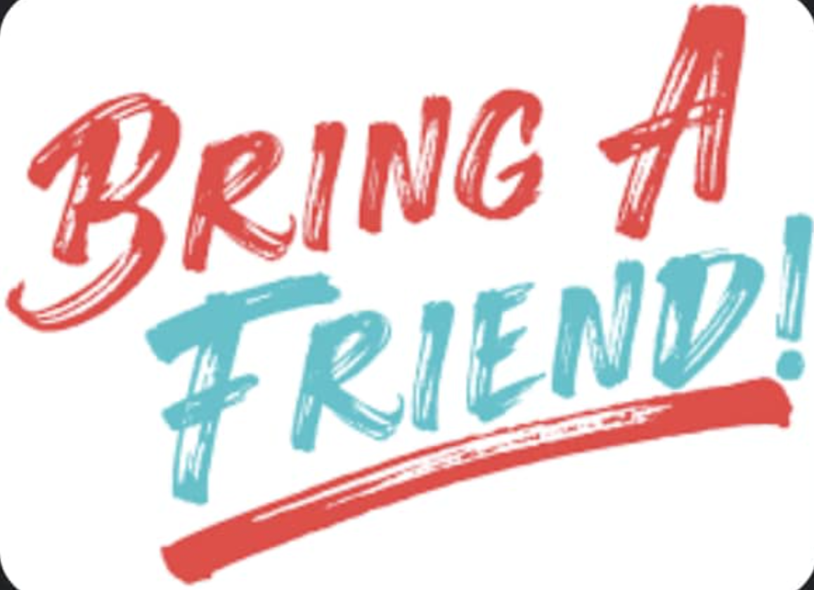 September Bring A Friend Week(end) Is Coming!
