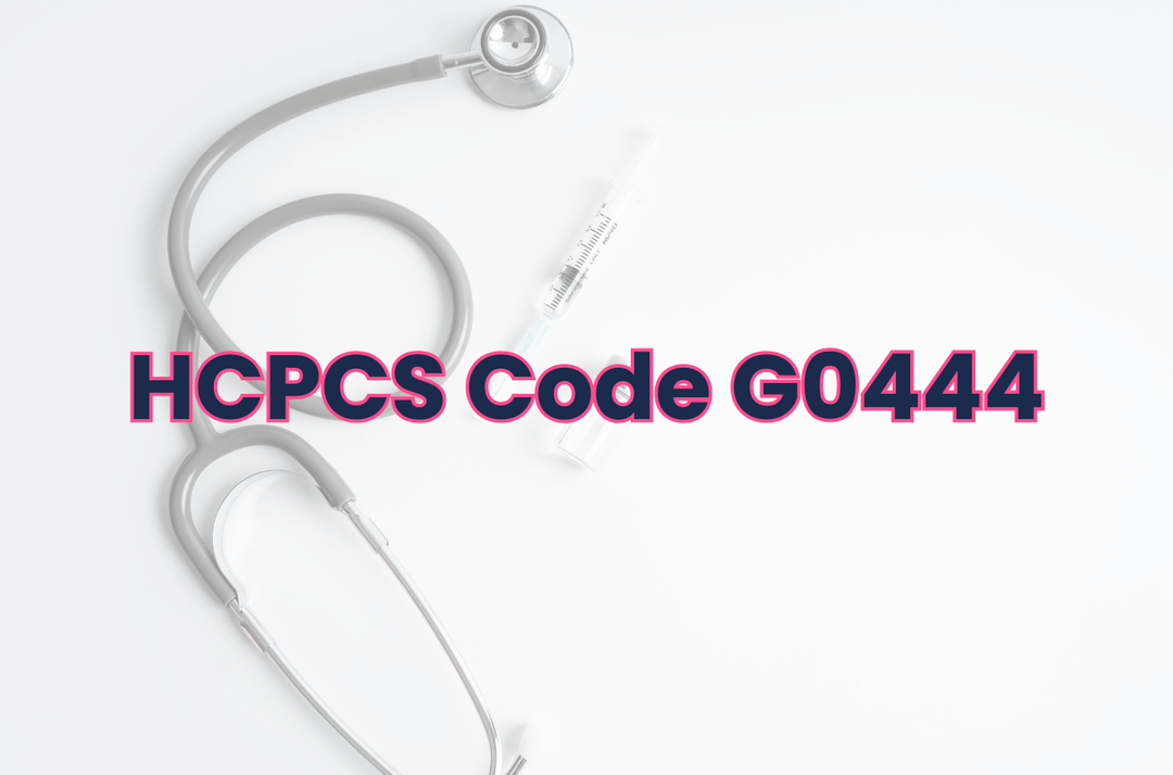 HCPCS G0444 – Annual Depression Screening