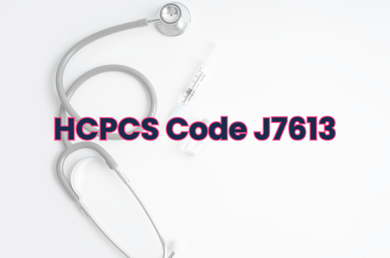HCPCS Code J7613