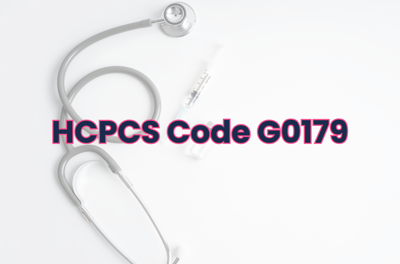 HCPCS Code G0179
