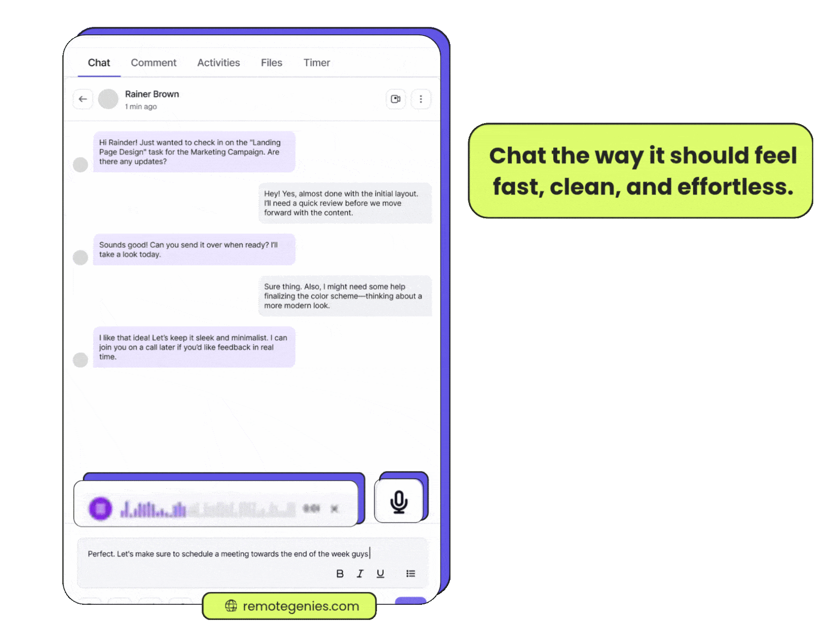 Animated chat interface showing a conversation about landing page design and marketing campaign, with text input area and microphone icon, alongside the slogan 'Chat the way it should feel fast, clean, and effortless.'  | RemoteGenies