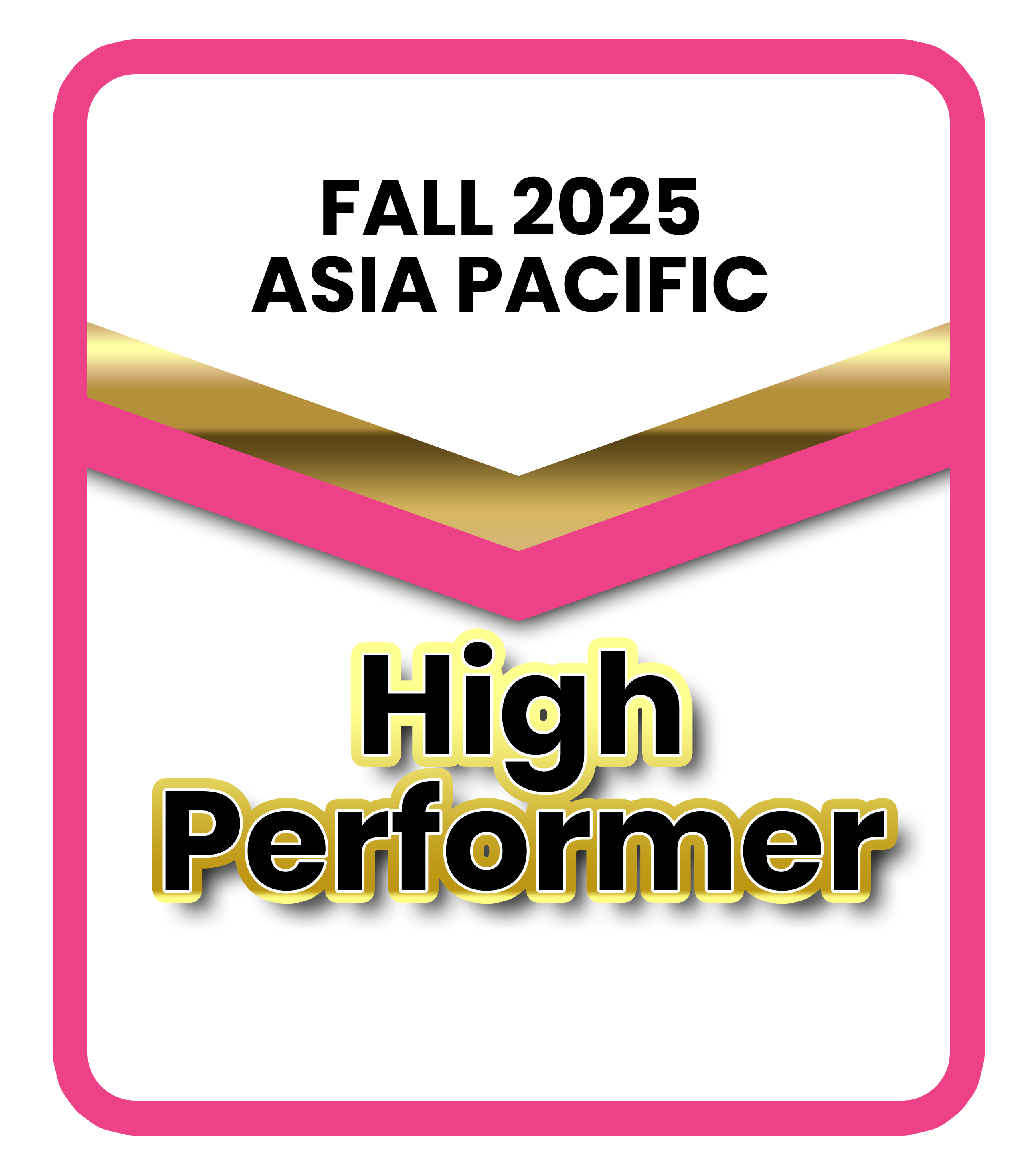 Badge with text 'Fall 2025 Asia Pacific' and 'High Performer' outlined in gold and black.  | RemoteGenies