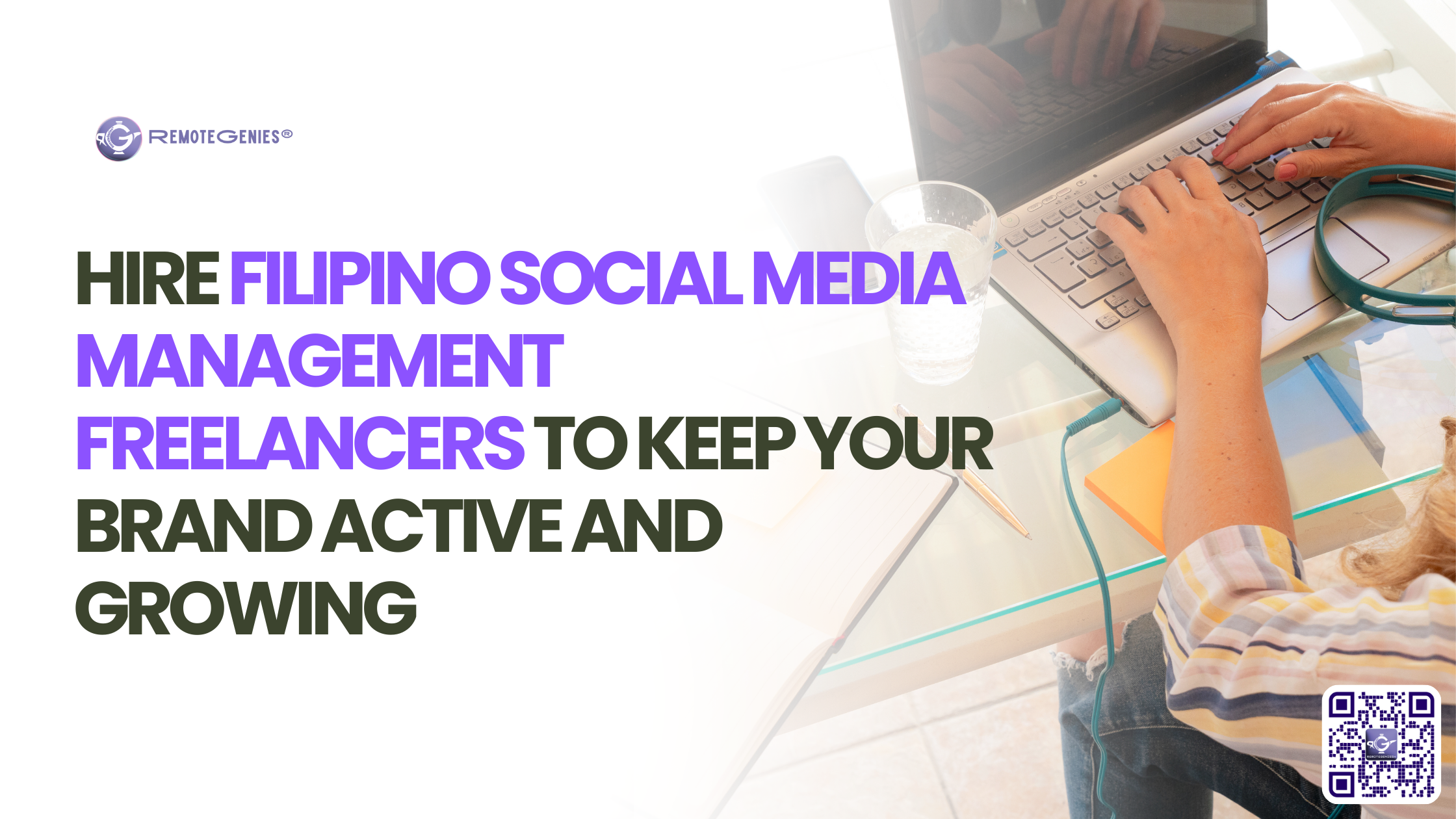 Hire Filipino Social Media Management Freelancers to Keep Your Brand Active and Growing | RemoteGenies