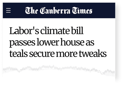 News article by The Canberra Times: Labor's climate bill passes lower house as teals secure more tweaks