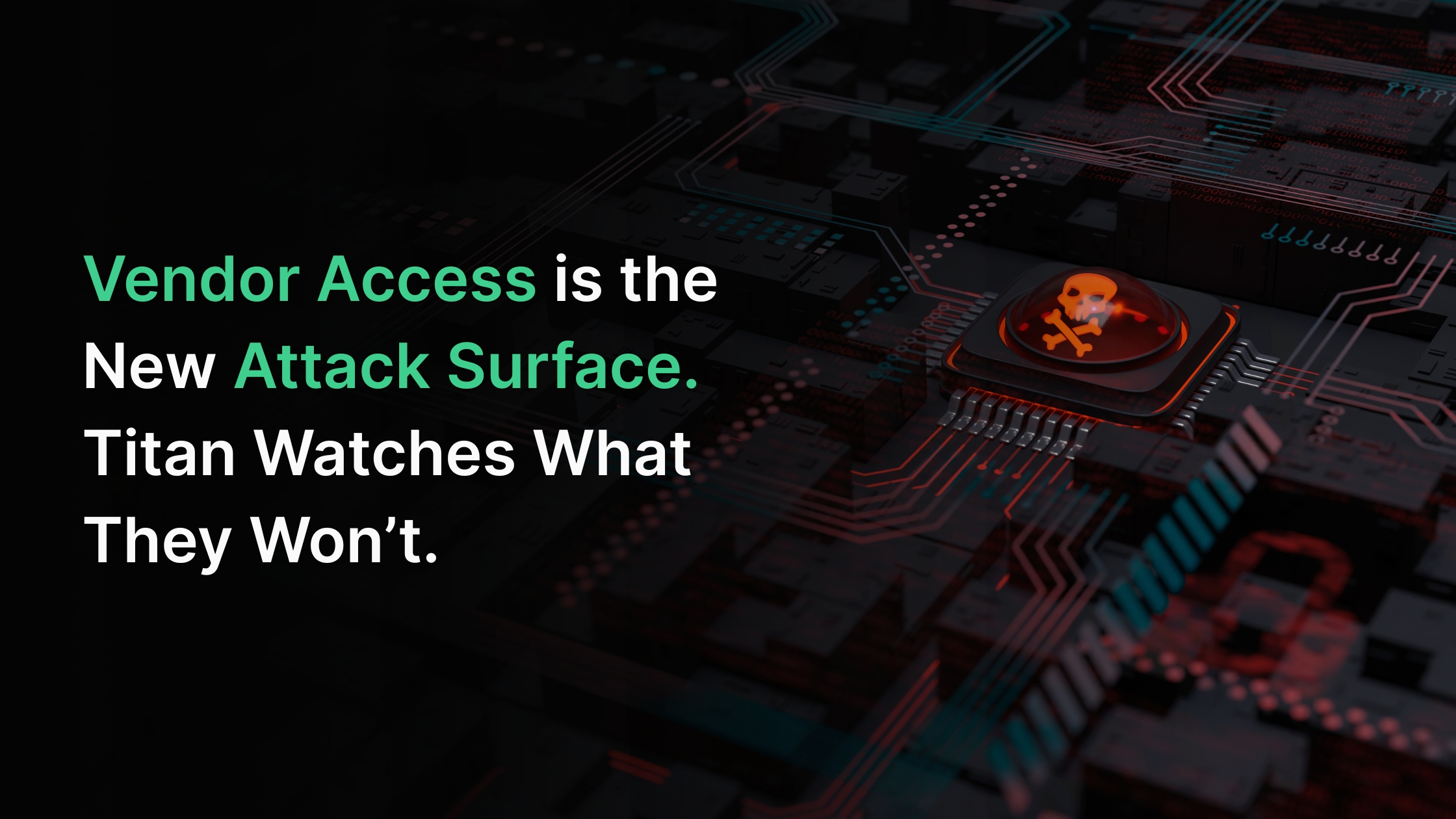  Who Watches the Vendors? How Titan MDR Protects You Beyond the Contract