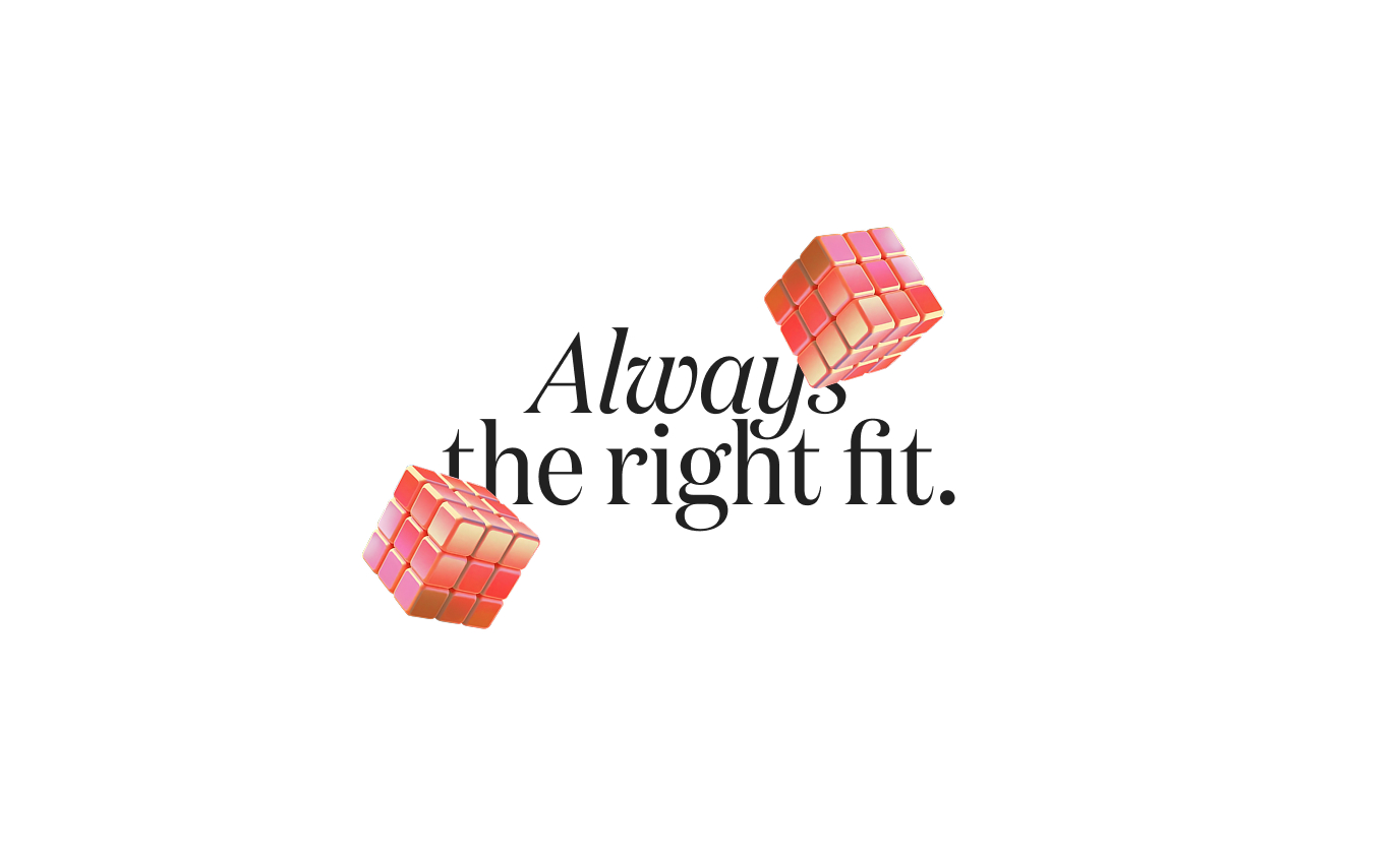 Texte Always the right fit accompagné de deux dés rouges.