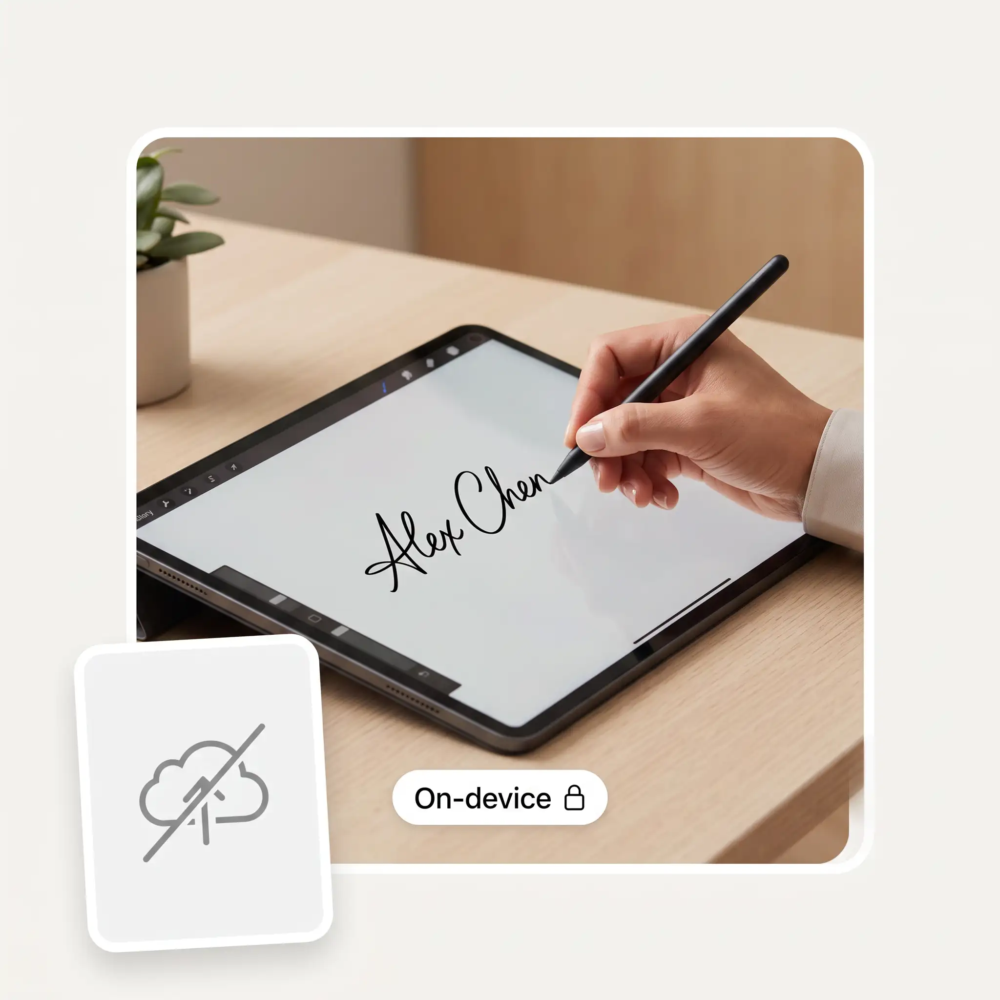 A hand signing on a tablet with an On-device chip, beside a crossed-out cloud upload icon