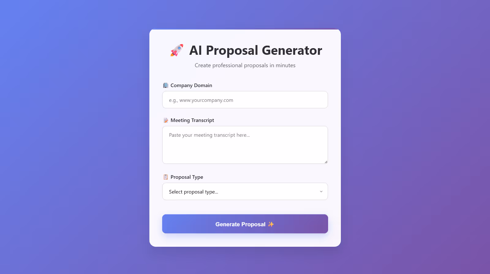 Proposal automation input screen with transcript and domain fields