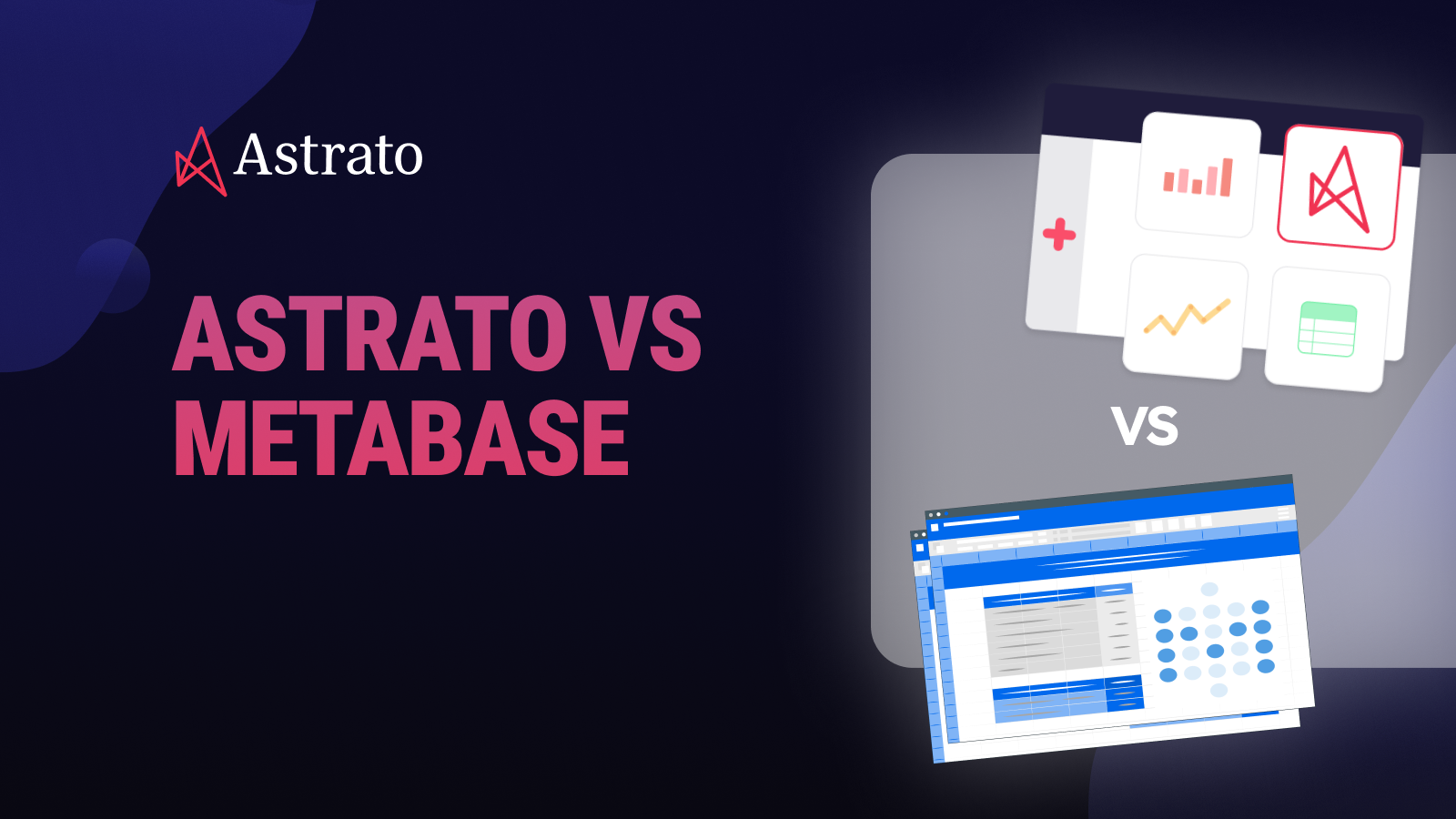 Astrato vs. Metabase: Which BI Platform Is Right for Your Team?