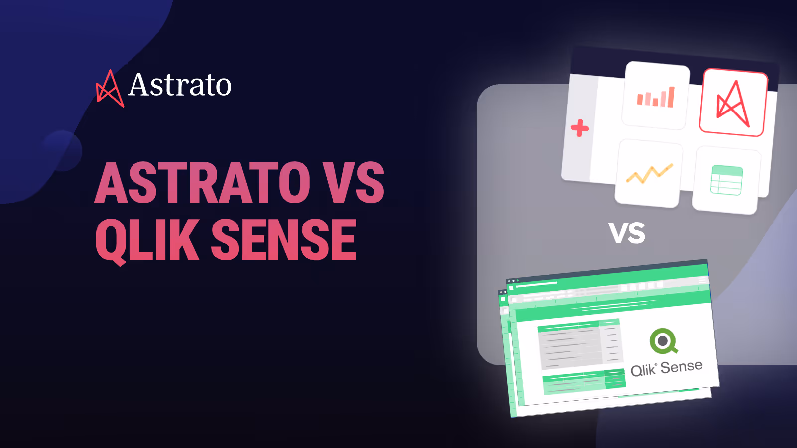 Astrato vs Qlik Sense Enterprise: Infrastructure Limiting Your BI