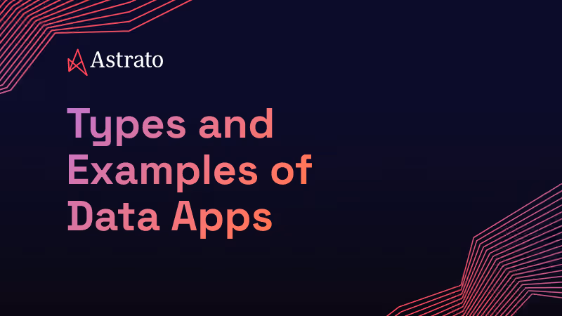 Types & Examples of Data Apps: 7 Real-World Examples