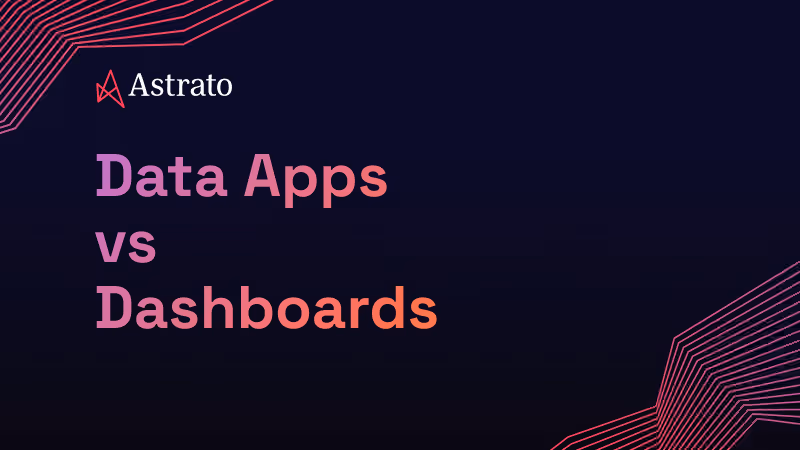 Dashboard vs Data App: What's the Difference?