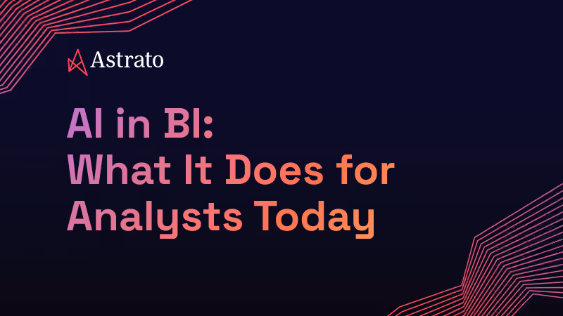 AI in BI: What It Actually Does for Analysts Today