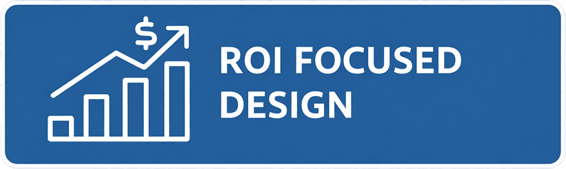 Blue rectangular sign with a white bar chart and dollar symbol showing upward growth, next to the text 'ROI FOCUSED DESIGN'.