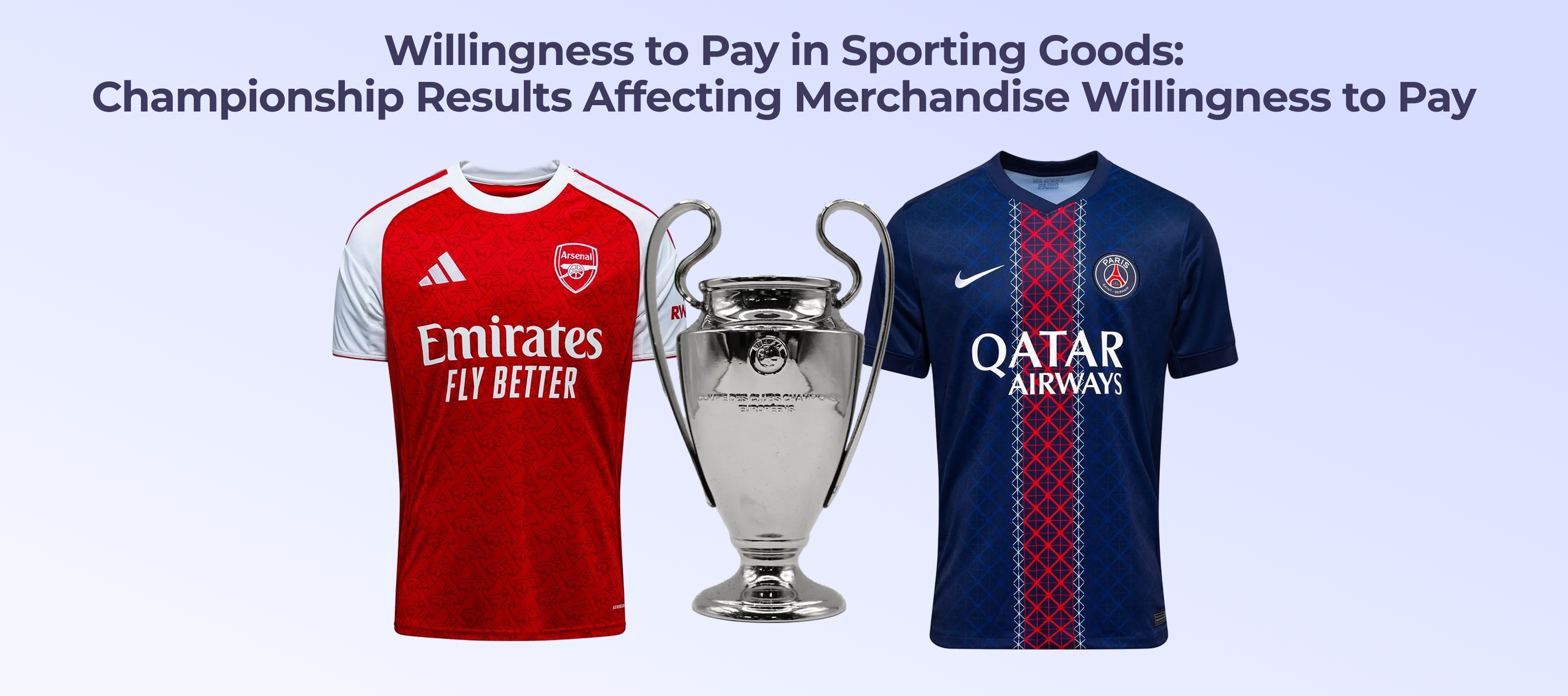How Game Results Affect Fan Willingness to Pay: The 2026 Champions League Final