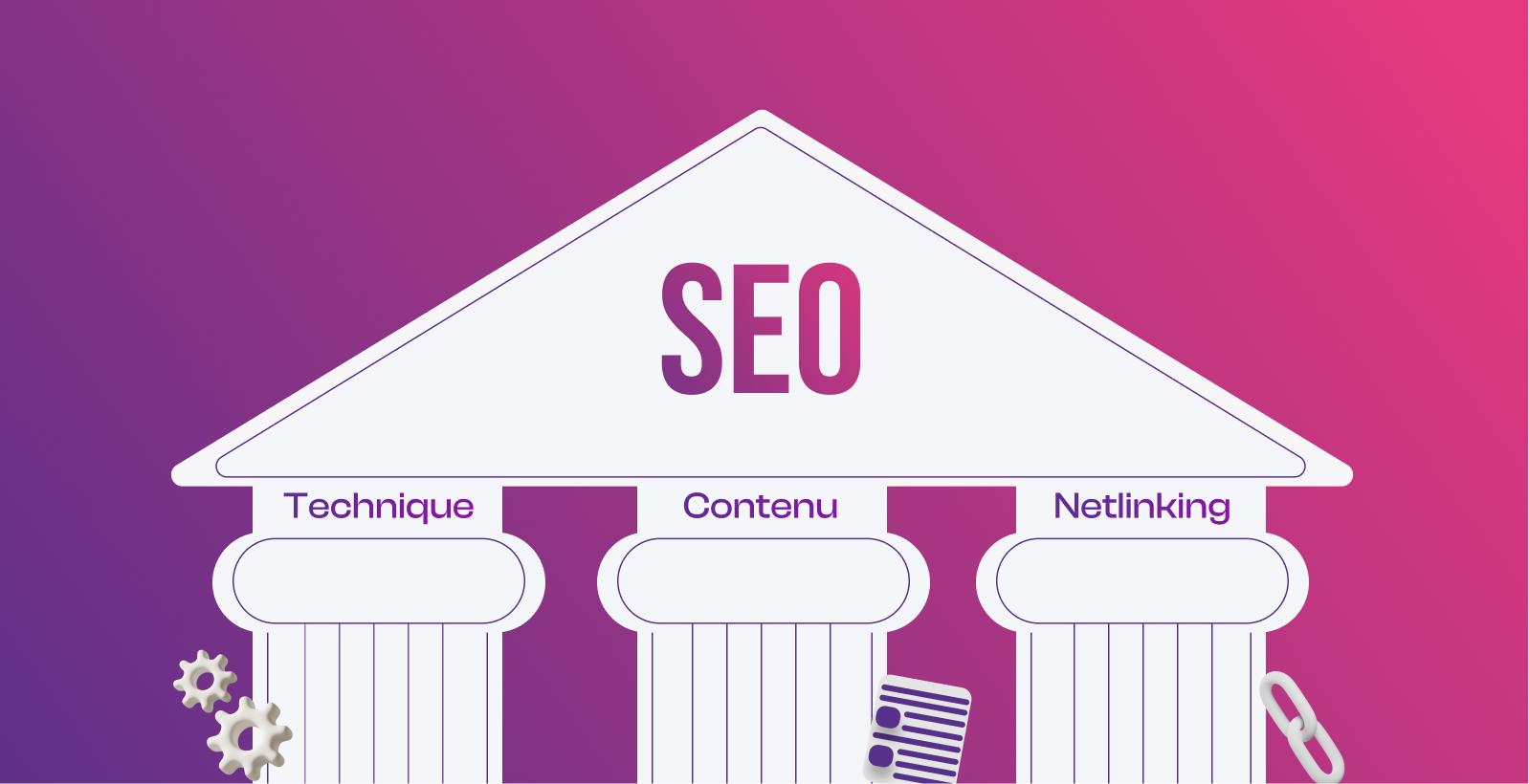 Les 3 piliers du SEO