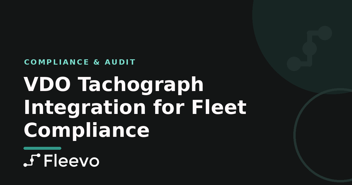 VDO Tachograph Integration for Fleet Compliance