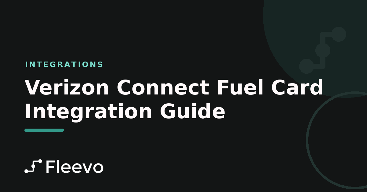 Verizon Connect Fuel Card Integration Guide