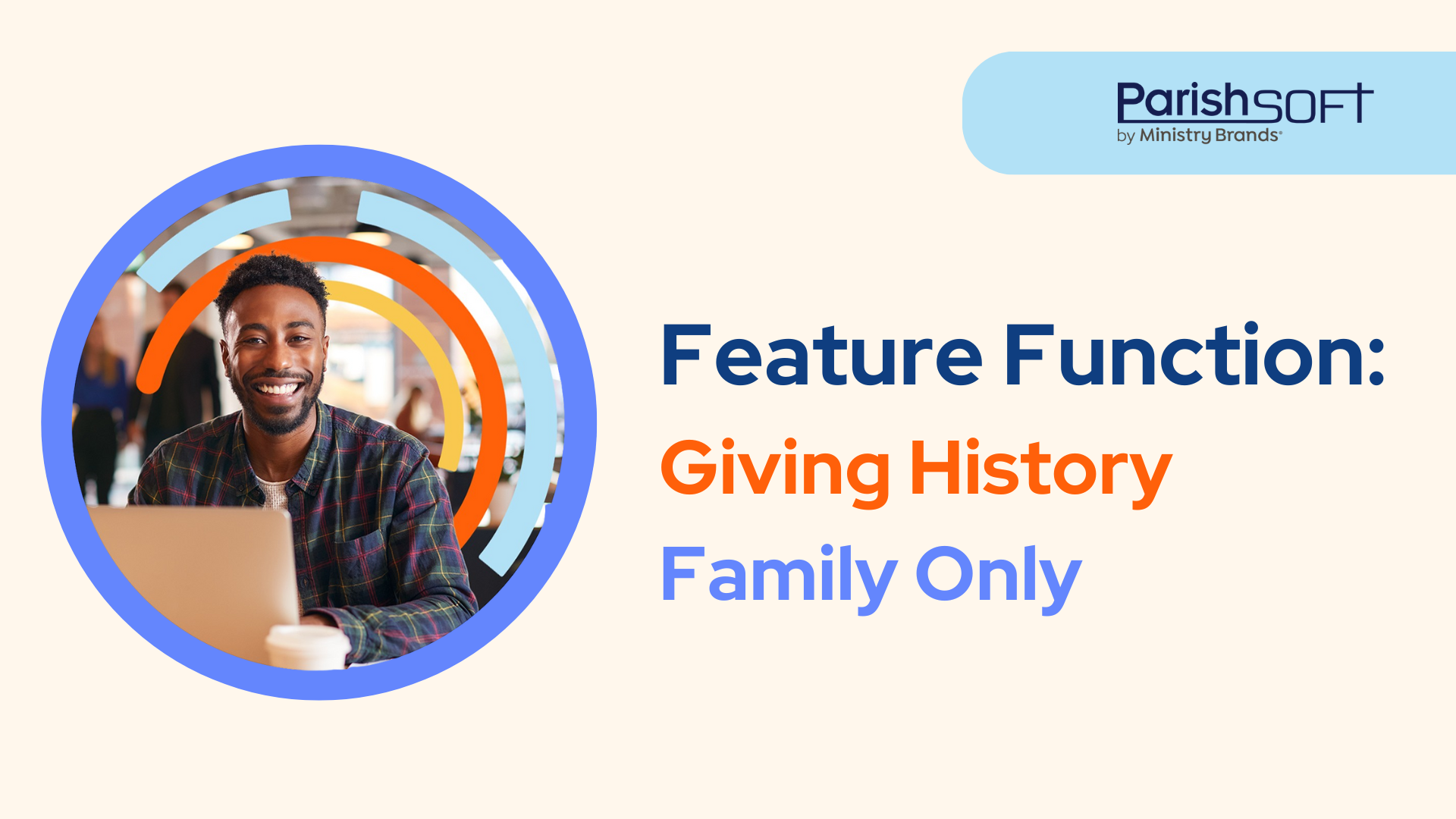 Feature Function – Giving History Family Only