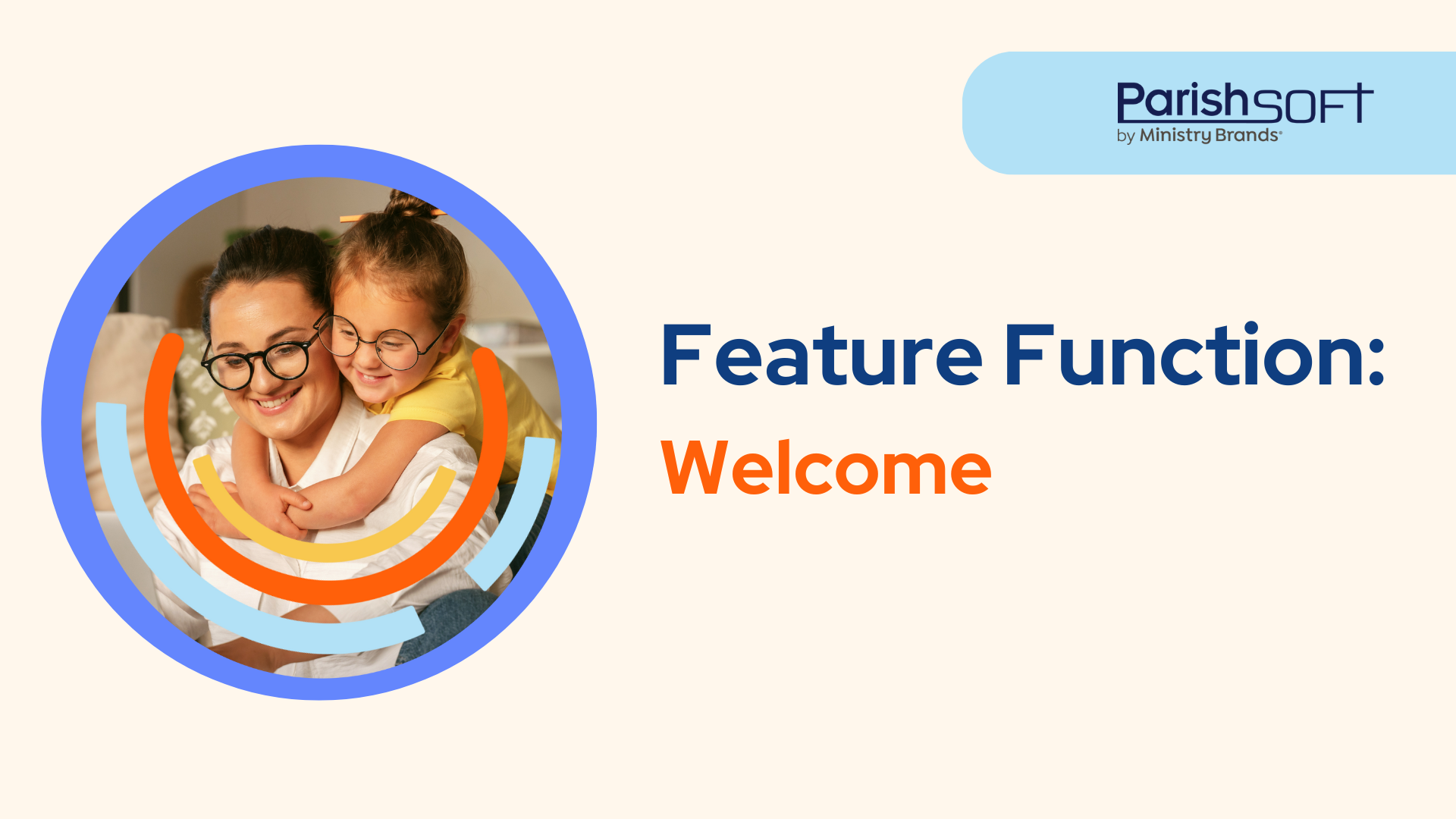 Feature Function – Welcome