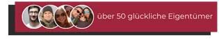 Über 50 glückliche Eigentümer haben bereits gekauft
