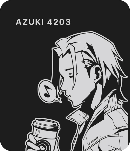 Character drawn in the style of anime humming and drinking a latte. Text reads AZUKI 4203.