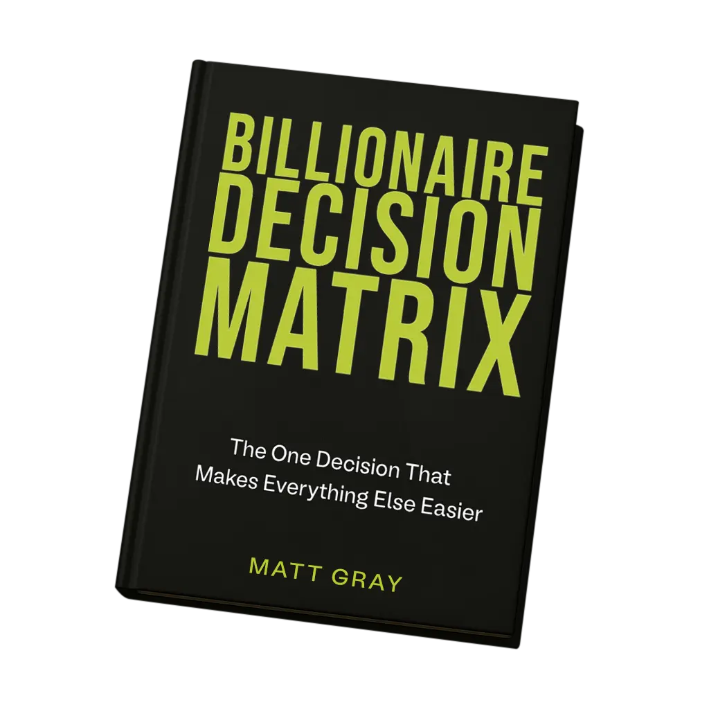 Billionaire Decisions Matrix